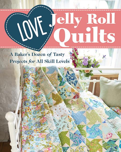 LOVE Jelly Roll Quilts Book