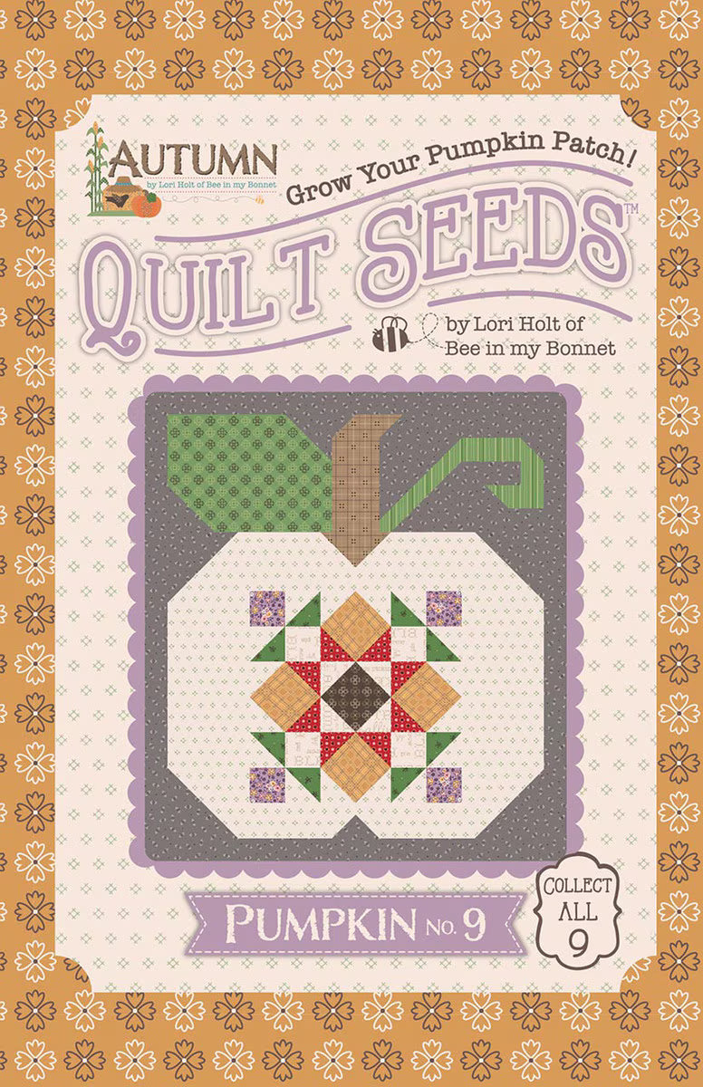 Pumpkin Quilt Seeds by Lori Holt