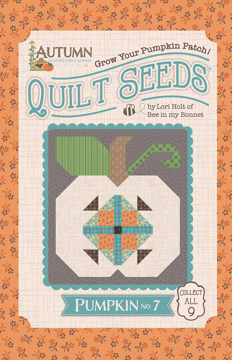 Pumpkin Quilt Seeds by Lori Holt