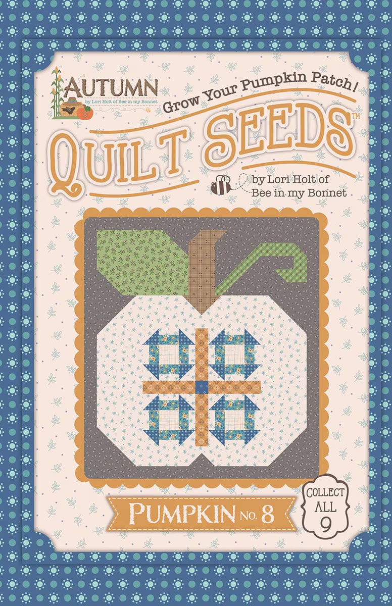 Pumpkin Quilt Seeds by Lori Holt